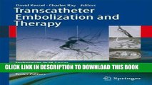 [READ] Kindle Transcatheter Embolization and Therapy (Techniques in Interventional Radiology)