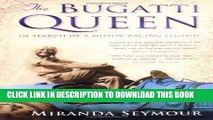 [PDF] Epub The Bugatti Queen: In Search of a Motor-Racing Legend Full Online