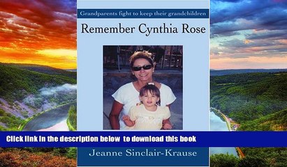 Pre Order Remember Cynthia Rose: Grandparents fight to keep their grandchildren Jeanne