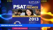 Best Price Kaplan PSAT/NMSQT Premier 2013 Kaplan For Kindle