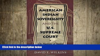 READ book  American Indian Sovereignty and the U.S. Supreme Court : The Masking of Justice  FREE