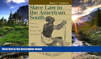 FAVORIT BOOK Slave Law in the American South: State v. Mann in History and Literature (Landmark