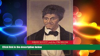 READ book  Dred Scott and the Problem of Constitutional Evil (Cambridge Studies on the American