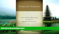 Audiobook Deadliest Enemies: Law and Race Relations on and off Rosebud Reservation Thomas Biolsi