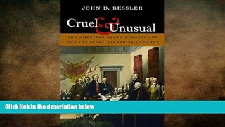 Free [PDF] Downlaod  Cruel and Unusual: The American Death Penalty and the Founders  Eighth