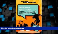 Price Princeton University: Off the Record (College Prowler) (College Prowler: Princeton