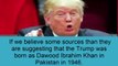 Shocking: Donald Trump is Pakistani | Real name Dawood Ibrahim Khan | Donald Trump Born in Pakistan |