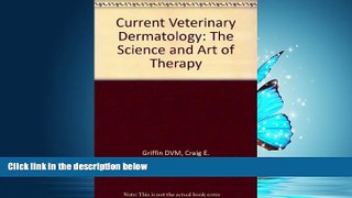 PDF [DOWNLOAD] Current Veterinary Dermatology: The Science and Art of Therapy, 1e [DOWNLOAD] ONLINE