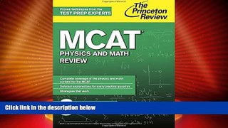 Best Price MCAT Physics and Math Review: New for MCAT 2015 (Graduate School Test Preparation)