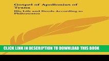 Best Seller Gospel of Apollonius of Tyana: His Life and Deeds According to Philostratos Read