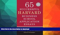 FAVORITE BOOK  65 Successful Harvard Business School Application Essays, Second Edition: With