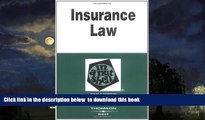 Best Price John Dobbyn Insurance Law in a Nutshell (In a Nutshell (West Publishing)) (Nutshell