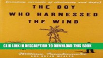 [PDF] The Boy Who Harnessed the Wind LP: Creating Currents of Electricity and Hope[ THE BOY WHO