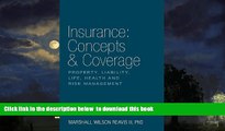 Buy NOW Marshall Wilson III Reavis Insurance: Concepts   Coverage Epub Download Epub