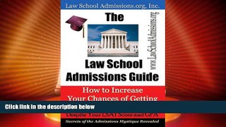 Price The Law School Admissions Guide: How to Increase Your Chances of Getting Admitted to Law