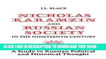 Best Seller Nicholas Karamzin and Russian Society in the Nineteenth Century: A Study in Russian