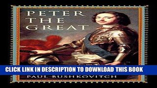 Best Seller Peter the Great (Critical Issues in World and International History) Read online Free