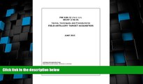 Best Price Field Manual FM 3-09.12 (FM 6-121) MCRP 3-16.1A Tactics, Techniques, and Procedures for
