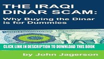 [PDF] The Iraqi Dinar Scam: Why Buying the Dinar is for Dummies Popular Collection