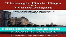Books Through Dark Days and White Nights: Four Decades Observing a Changing Russia (Russian