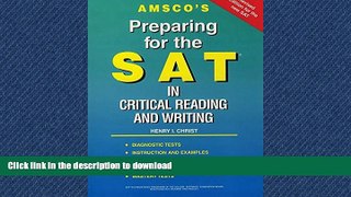 READ THE NEW BOOK Amsco s Preparing for the SAT in Critical Reading and Writing READ PDF FILE ONLINE