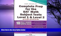 Pre Order Complete Prep for the SAT Math Subject  Tests Level 1 and Level 2 with 10 Fully Solved
