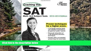 Online Princeton Review Cracking the SAT Math 1   2 Subject Tests, 2013-2014 Edition (College Test