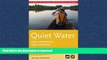 FAVORIT BOOK Quiet Water New Hampshire and Vermont: AMC s Canoe And Kayak Guide To The Best Ponds,