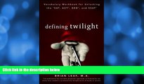 Pre Order Defining Twilight: Vocabulary Workbook for Unlocking the SAT, ACT, GED, and SSAT