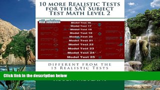 Buy Rusen Meylani 10 more Realistic Tests for the SAT Subject Test Math Level 2: different from