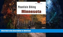 FAVORITE BOOK  Mountain Biking Minnesota (State Mountain Biking Series) FULL ONLINE