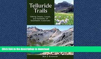 FAVORIT BOOK Telluride Trails: Hiking Passes, Loops, and Summits of Southwest Colorado (The Pruett