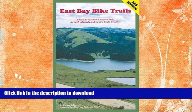FAVORITE BOOK East Bay Bike Trails: Road and Mountain Bicycle Rides Through Alameda Counties and