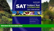 Online Kaplan Kaplan SAT Subject Test: Literature 2007-2008 Edition (Kaplan SAT Subject Tests: