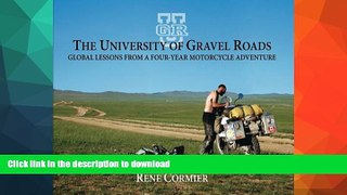READ  The University of Gravel Roads: lobal Lessons from a Four-Year Motorcycle Adventure  BOOK