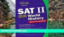 Buy Kaplan Kaplan SAT II: World History 2004-2005 (Kaplan SAT Subject Tests: World History) Full