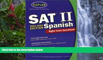 Online Alice Gericke Springer Kaplan SAT II Spanish (Kaplan SAT Subject Tests: Spanish) Full Book