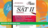 Pre Order Cracking the SAT II: Chemistry, 2001-2002 Edition (Princeton Review: Cracking the SAT