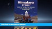 READ THE NEW BOOK Himalaya by Bike: A Route And Planning Guide For Cyclists And Motor Cyclists
