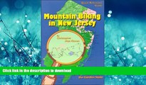 FAVORIT BOOK Mountain Biking in New Jersey: 37 Off-Road Rides in the Garden State (Quick reference