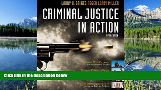 READ THE NEW BOOK Criminal Justice in Action Larry K. Gaines Hardcove