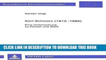Best Seller Karl Schwarz (1812-1885): Eine Untersuchung zu Person und Werk (EuropÃ¤ische