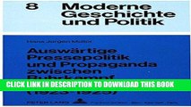 Books AuswÃ¤rtige Pressepolitik und Propaganda zwischen Ruhrkampf und Locarno (1923-1925): Eine