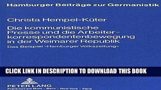 Books Die kommunistische Presse und die Arbeiterkorrespondentenbewegung  in der Weimarer Republik: