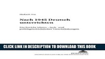 Books Nach 1945  Â«DeutschÂ» unterrichten: Ein Bericht lebens-, fach- und politikgeschichtlicher