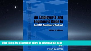 Buy Michael D. Robinson An Employer s and Engineer s Guide to the FIDIC Conditions of Contract