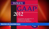 Price Wiley GAAP 2012: Interpretation and Application of Generally Accepted Accounting Principles