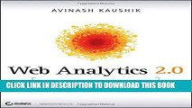 [PDF] Web Analytics 2.0: The Art of Online Accountability and Science of Customer Centricity Full
