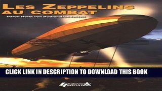Best Seller Zeppelins au Combat, 1914-1918: Memoirs of Baron von Buttlar (French Edition) Download