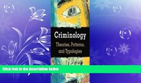 READ book  Criminology: Theories, Patterns, and Typologies (Available Titles Cengagenow) 10th